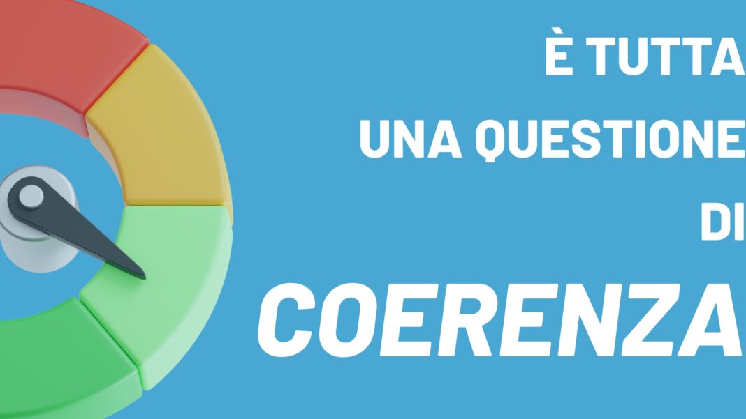 Comunicare i propri valori: solo con coerenza coerenza